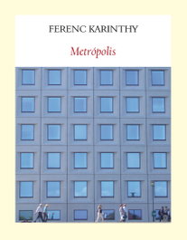 Metropolis, Ferenc Karinthy - FUNAMBULISTA EDITORIAL