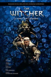 NORMA EDITORIAL THE WITCHER DE ANDRZEJ SAPKOWSKI: EL ÚLTIMO DESEO 1. LA SEMILLA DE LA VERDAD