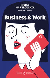 ESPASA CALPE, Inglés sin vergüenza: Business & Work