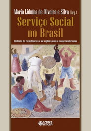 Serviço social no Brasil: história de resistências e de rupt, Maria Liduina de Oliveira e Silva (org) - CORTEZ EDITORA