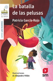 La batalla de las pelusas, Patricia García-Rojo Cantón - SM