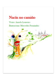 Nacín no camiño, Anxela Lourerio - MEDULIA