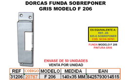 Dorcas Funda Sobreponer Gris F201 (F/206) FP-5G