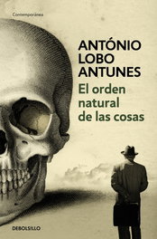 El orden natural de las cosas, António Lobo Antunes - DEBOLSILLO