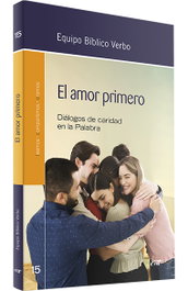 VERBO DIVINO, El amor primero - AA.VV.