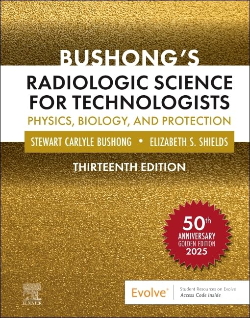 MOSBY Bushong's Radiologic Science for Technologists