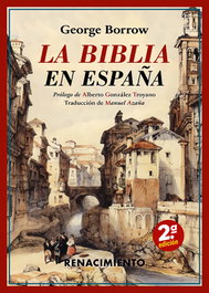 La Biblia en España, George Borrow - RENACIMIENTO EDITORIAL