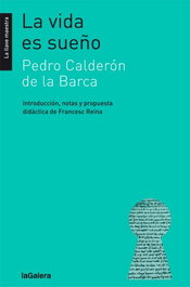 La vida es sueño, Pedro Calderón de la Barca - LA GALERA