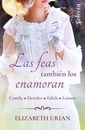 Las feas también las enamoran, Elizabeth Urian - EDICIONES B