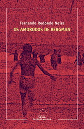 Os Amorodos de Bergman, Fernando Redondo Neira - GALAXIA