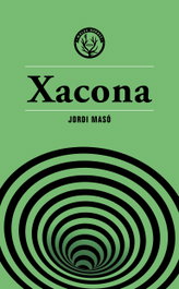 Xacona, Jordi Masó Rahola - MALES HERBES