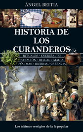 Historia de los curanderos, Ángel Beitia - Almuzara Editorial