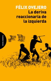 PAGINA INDOMITA, DERIVA REACCIONARIA DE LA IZQUIERDA - PAGINA INDOMITA