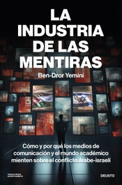 La industria de las mentiras, Ben-Dror Yemini - DEUSTO