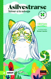 Asilvestrarse, Cristian Moyano - ZAHORI DE IDEAS