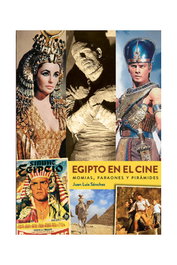 Diabolo Ediciones, S.L. Egipto en el cine. Momias, faraones y pirámides