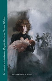 La camisera de Manchester, Margaret Harkness - Chaman Ediciones