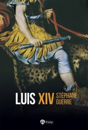 Luis XIV, Stéphane Guerre - RIALP