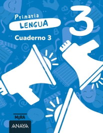 ANAYA, Lengua 3. Cuaderno 3 - (26).CUAD.LENGUA 3-3ºPRIM.(MIRA)