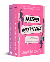 Seremos imperfectos (pack con: Una perfecta equivocación / Una perfecta oportunidad), Andrea Smith - B DE BOLSILLO