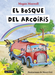 El bosque del arcoiris, Megan Maxwell - DESTINO INFANTIL