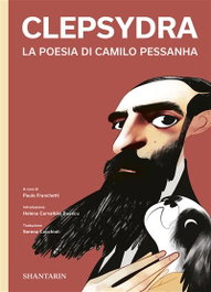 SHANTARIN Clepsydra. La Poesia di Camilo Pessanha