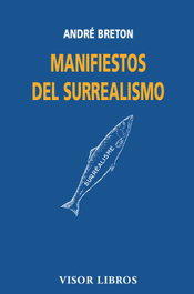 Manifiestos del surrealismo, André Breton - VISOR EDITORIAL