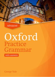 OXFORD UNIVERSITY PRESS, OXFORD PRACTICE GRAMMAR ADVANCED WITH ANSWERS REVISED EDITION 2019, Coe / Harrison / Patterson - OXFORD UNIVERSITY PRESS