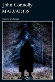 Malvados, John Connolly - TUSQUETS