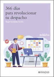 366 días para revolucionar tu despacho, Ángel Seisdedos Gaviria - ARANZADI