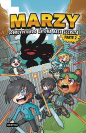 The MarZy 3. Sobreviviendo en una base secreta. Parte 2, The MarZy - DESTINO INFANTIL