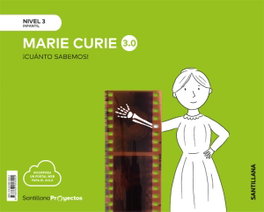 SANTILLANA, CUANTO SABEMOS NIVEL 3 MARIE CURIE 3.0 - SANTILLANA