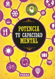 TIKAL EDICIONES Potencia tu capacidad mental, VV.AA. - TIKAL EDICIONES