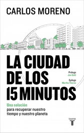 La ciudad de los 15 minutos, Carlos Moreno - TAURUS