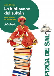 ANAYA, La biblioteca del sultán - Pizca de sal