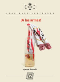 A las armas, Quique Peinado - LIBROS DEL K.O