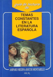 Temas constantes de la literatura española, Amparo Medina Bocos - AKAL