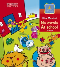 EVEREST EDITORA, NA ESCOLA / AT SCHOOL - Montanha Encantada