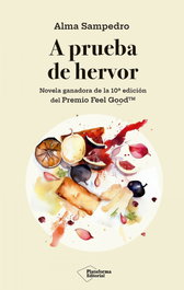 A prueba de hervor, Alma Sampedro - Plataforma Editorial