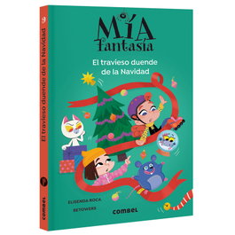 COMBEL, Mía Fantasía. El travieso duende de la Navidad - Elisenda Roca