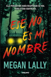 Este no es mi nombre, Megan Lally - RBA MOLINO