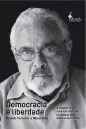 Democracia e liberdade, Ricardo Carvalho y Otávio Dias - ALAMEDA