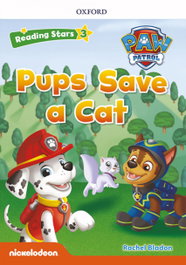 Oxford University Press, Paw Patrol: Paw Pups Save a Cat + audio Patrulla Canina, Rachel Bladon - OXFORD UNIVERSITY PRESS