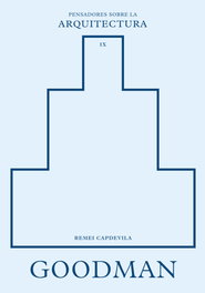 Goodman sobre la arquitectura, Remei Capdevila - REVERTE MANAGEMENT