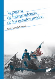 La guerra de Independencia de los Estados Unidos, José Cepeda Gómez - SINTESIS EDITORIAL