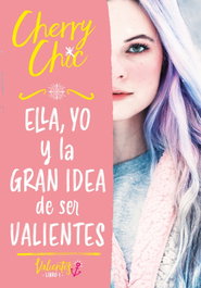 Ella, yo y la gran idea de ser valientes, Cherry Chic - MONTENA