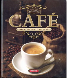 SUSAETA EDICIONES El café (Atlas Ilustrado)