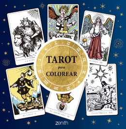 ZENITH, Tarot para colorear - ANTI-STRESS COLORING