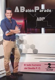 A Balón Parado, José María Aguilar; Pablo Pintinho - ALFAR EDICIONES