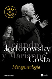 Metagenealogía, Alejandro Jodorowsky y Marianne Costa - DEBOLSILLO